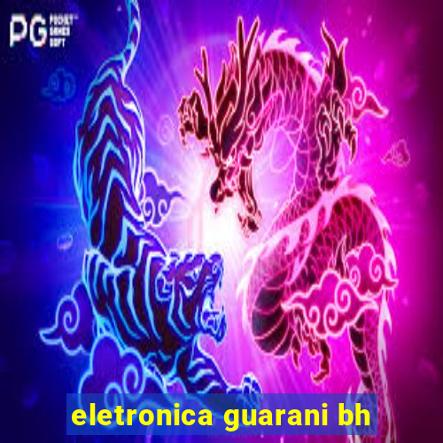 eletronica guarani bh